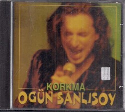 Korkma album by Ogün Sanlısoy