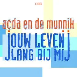 Jouw leven lang bij mij album by Acda and De Munnik