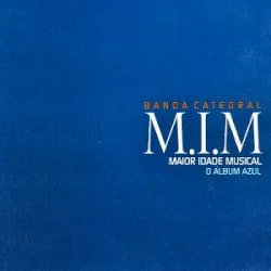 M.I.M. - Maior Idade Musical album by Catedral