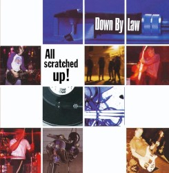 All Scratched Up album by Down by Law