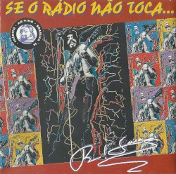 Se o Rádio não Toca… album by Raul Seixas