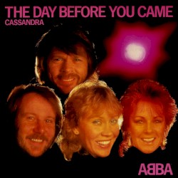 The Day Before You Came / Cassandra album by ABBA