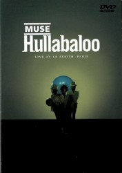 Hullabaloo: Live at Le Zenith, Paris album by Muse