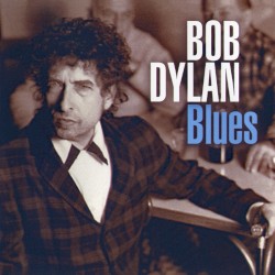 Blues album by Bob Dylan
