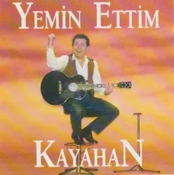 Yemin Ettim album by Kayahan