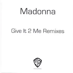 Give It 2 Me