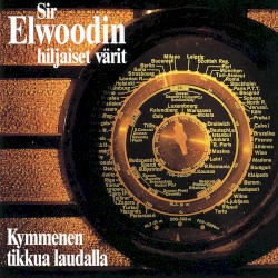 Kymmenen tikkua laudalla album by Sir Elwoodin hiljaiset värit