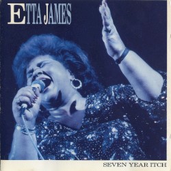 Seven Year Itch album by Etta James