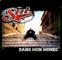 Dans mon monde album by Sat l'Artificier