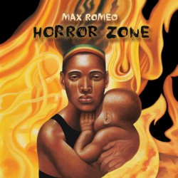 Horror Zone album by Max Romeo
