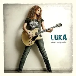 Sem Resposta album by Luka