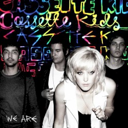 We Are album by Cassette Kids