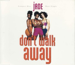 Don't Walk Away album by Jade