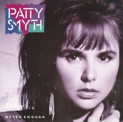 Never Enough album by Patty Smyth
