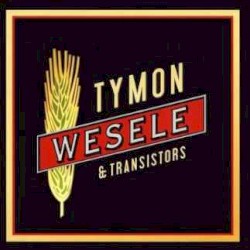 Wesele album by Tymon & The Transistors