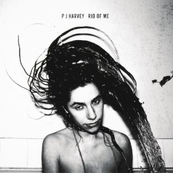 Rid of Me album by PJ Harvey