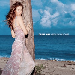 A New Day Has Come album by Céline Dion