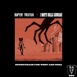 Soundtrack for West and Soda album by I Matti delle Giuncaie