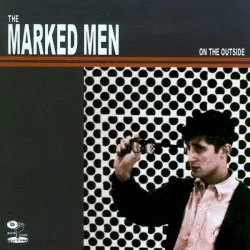 On the Outside album by The Marked Men