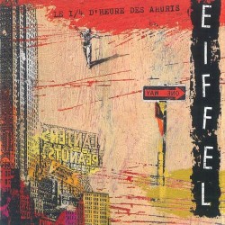 Le Quart d'heure des ahuris album by Eiffel