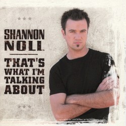 That's What I'm Talking About album by Shannon Noll