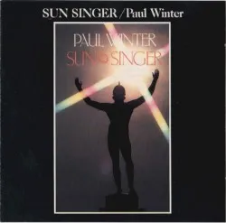Sun Singer album by Paul Winter