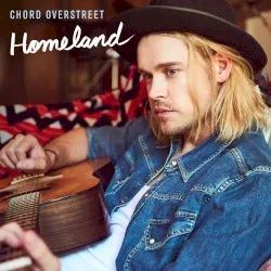 Homeland album by Chord Overstreet