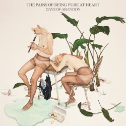 Days of Abandon album by The Pains of Being Pure at Heart