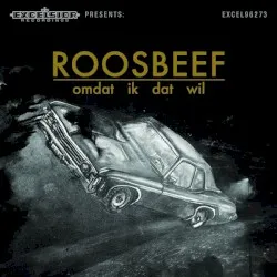 Omdat ik dat wil album by Roosbeef