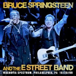 Wachovia Spectrum, Philadelphia, PA 10/20/09 album by Bruce Springsteen