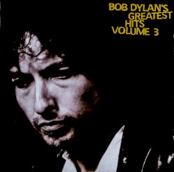 Bob Dylan's Greatest Hits Volume 3 album by Bob Dylan