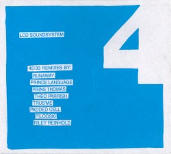45:33 Remixes album by LCD Soundsystem