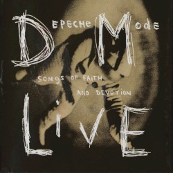 Songs of Faith and Devotion Live album by Depeche Mode