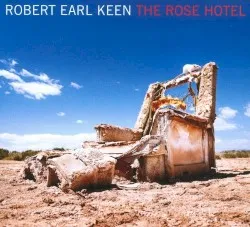 The Rose Hotel album by Robert Earl Keen