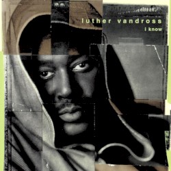 I Know album by Luther Vandross