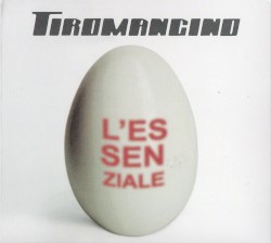 L'essenziale album by Tiromancino