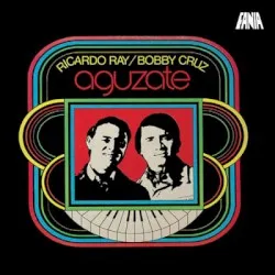 Agúzate album by Richie Ray & Bobby Cruz