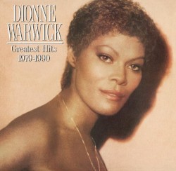 Greatest Hits: 1979–1990 album by Dionne Warwick