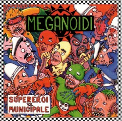 Supereroi vs Municipale album by Meganoidi
