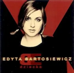 Dziecko album by Edyta Bartosiewicz