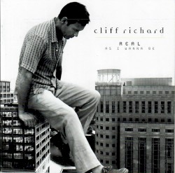Real as I Wanna Be album by Cliff Richard