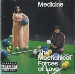 The Mechanical Forces of Love album by Medicine