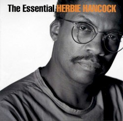 The Essential Herbie Hancock album by Herbie Hancock