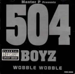Wobble Wobble album by 504 Boyz
