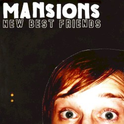 New Best Friends album by Mansions