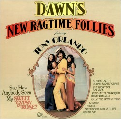 Dawn's New Ragtime Follies album by Tony Orlando and Dawn