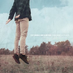 Forse non è la felicità album by Fast Animals and Slow Kids