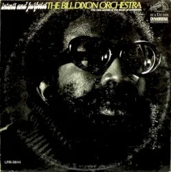 Intents and Purposes album by Bill Dixon