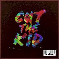 Cut The Kid album by Madeon