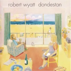 Dondestan album by Robert Wyatt